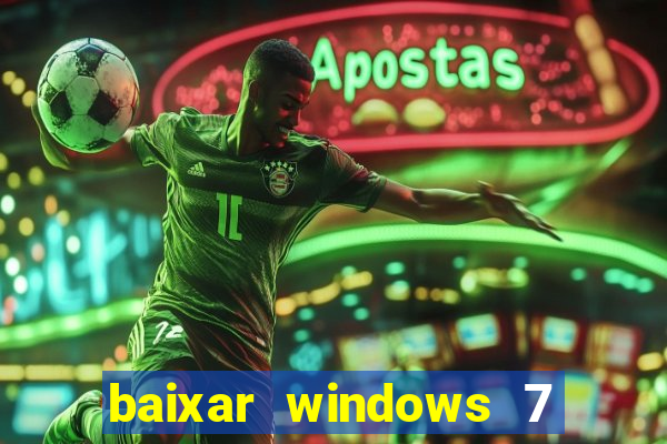 baixar windows 7 ultimate 64 bits com todos os drivers